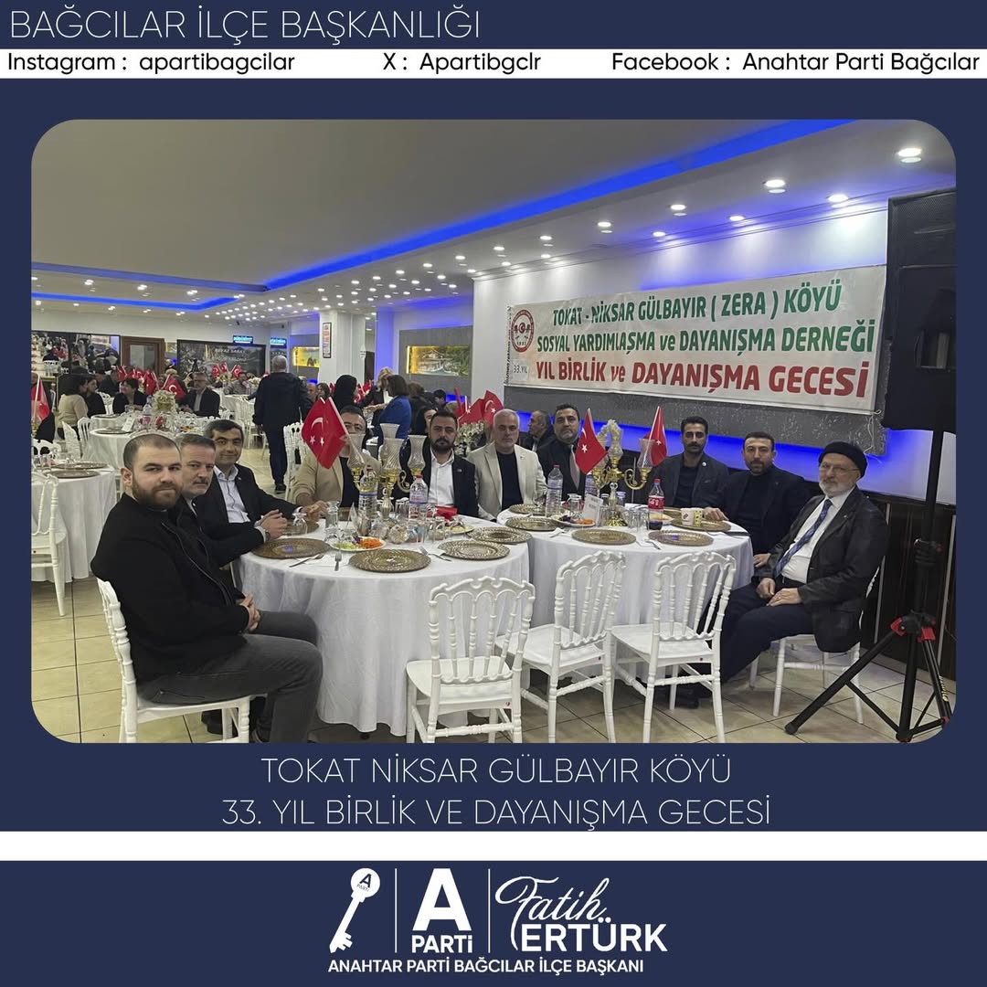 Tokat Niksar Gülbayır Köyü’nün 33. Yıl Birlik ve Dayanışma Gecesi’ne, Anahtar Parti Bağcılar İlçe Başkanlığı olarak İlçe Sekreterimiz Adem Aydın ve STK İşleri Başkanımız Hamza Çiçen katılım sağlamıştır. - 1